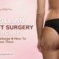 care after brazillian butt lift surgery