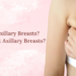 axillary breast removal